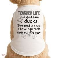 Ducks Not In A Row, Squirrel Rave Funny Teacher  Doggie Tank thumb 0