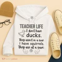 Ducks Not In A Row, Squirrel Rave Funny Teacher  Hoodie thumb 4
