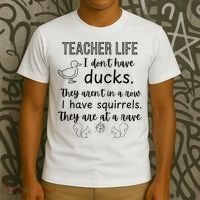 Ducks Not In A Row, Squirrel Rave Funny Teacher  T-Shirt thumb 3