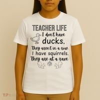 Ducks Not In A Row, Squirrel Rave Funny Teacher  T-Shirt thumb 4