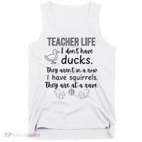 Ducks Not In A Row, Squirrel Rave Funny Teacher  Tank Top thumb 0