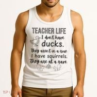 Ducks Not In A Row, Squirrel Rave Funny Teacher  Tank Top thumb 3