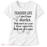 Ducks Not In A Row, Squirrel Rave Funny Teacher  Women's T-Shirt thumb 0