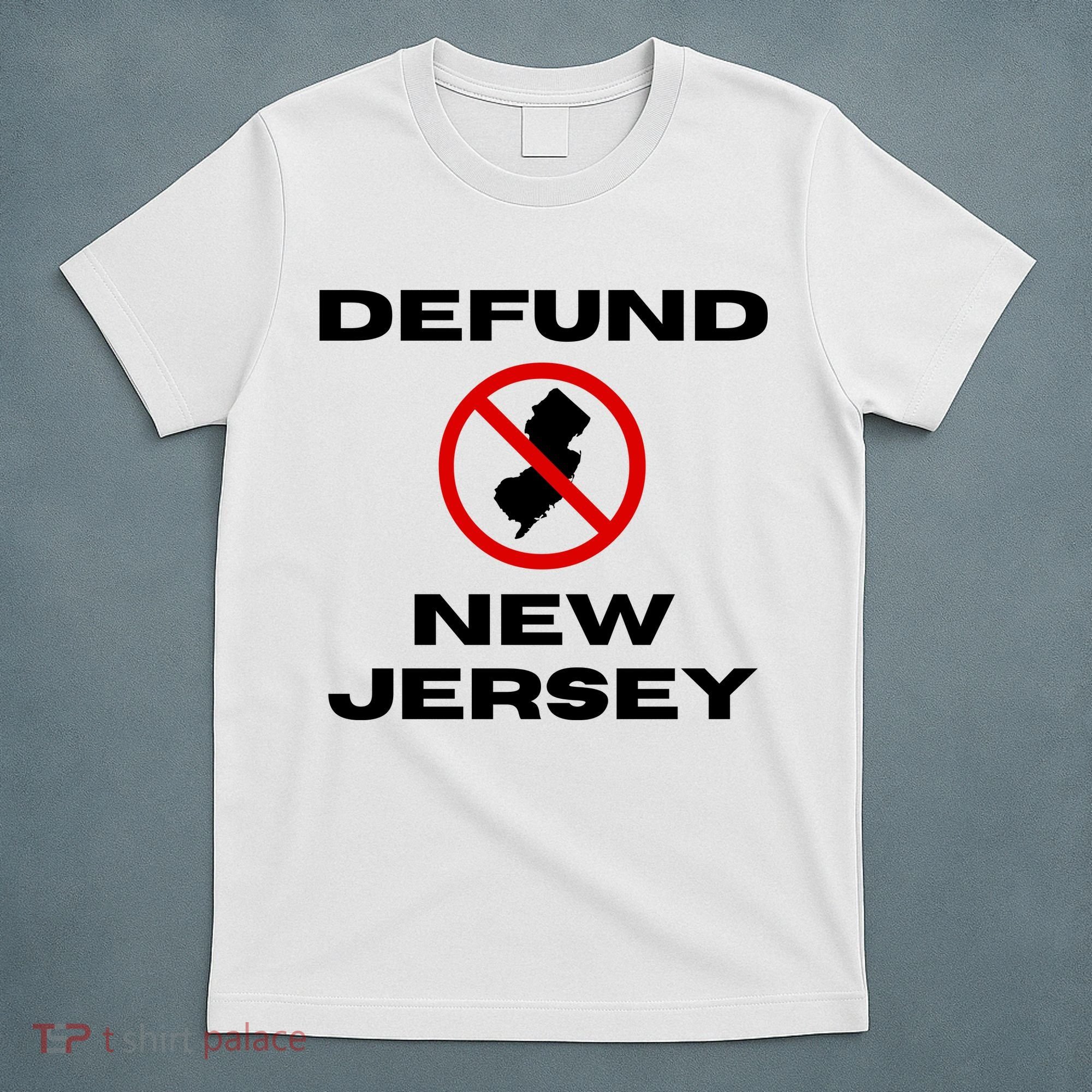 Defund New Jersey T-Shirt