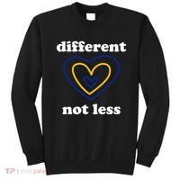 Different Not Less Down Syndrome Awareness Heart Sweatshirt thumb 0
