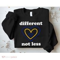 Different Not Less Down Syndrome Awareness Heart Sweatshirt thumb 2