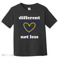 Different Not Less Down Syndrome Awareness Heart Toddler T-Shirt thumb 0