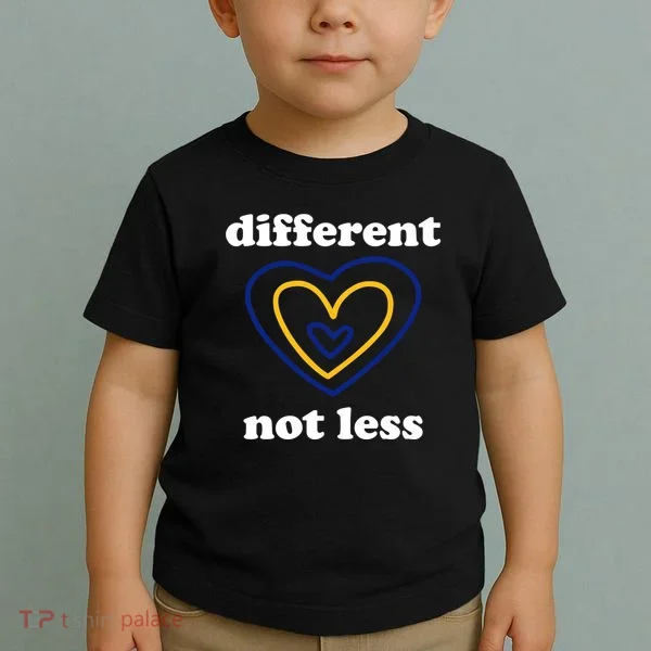 Different Not Less Down Syndrome Awareness Heart Toddler T-Shirt