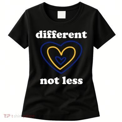 Different Not Less Down Syndrome Awareness Heart Women's T-Shirt