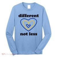 Different Not Less Down Syndrome Awareness Heart Long Sleeve Shirt thumb 0