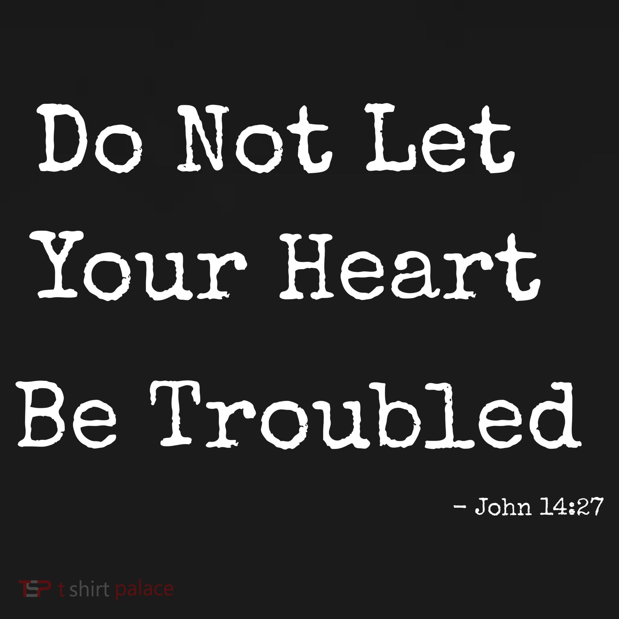 Do Not Let Your Heart Be Troubled Biblical Quote John 14:27 Backpack