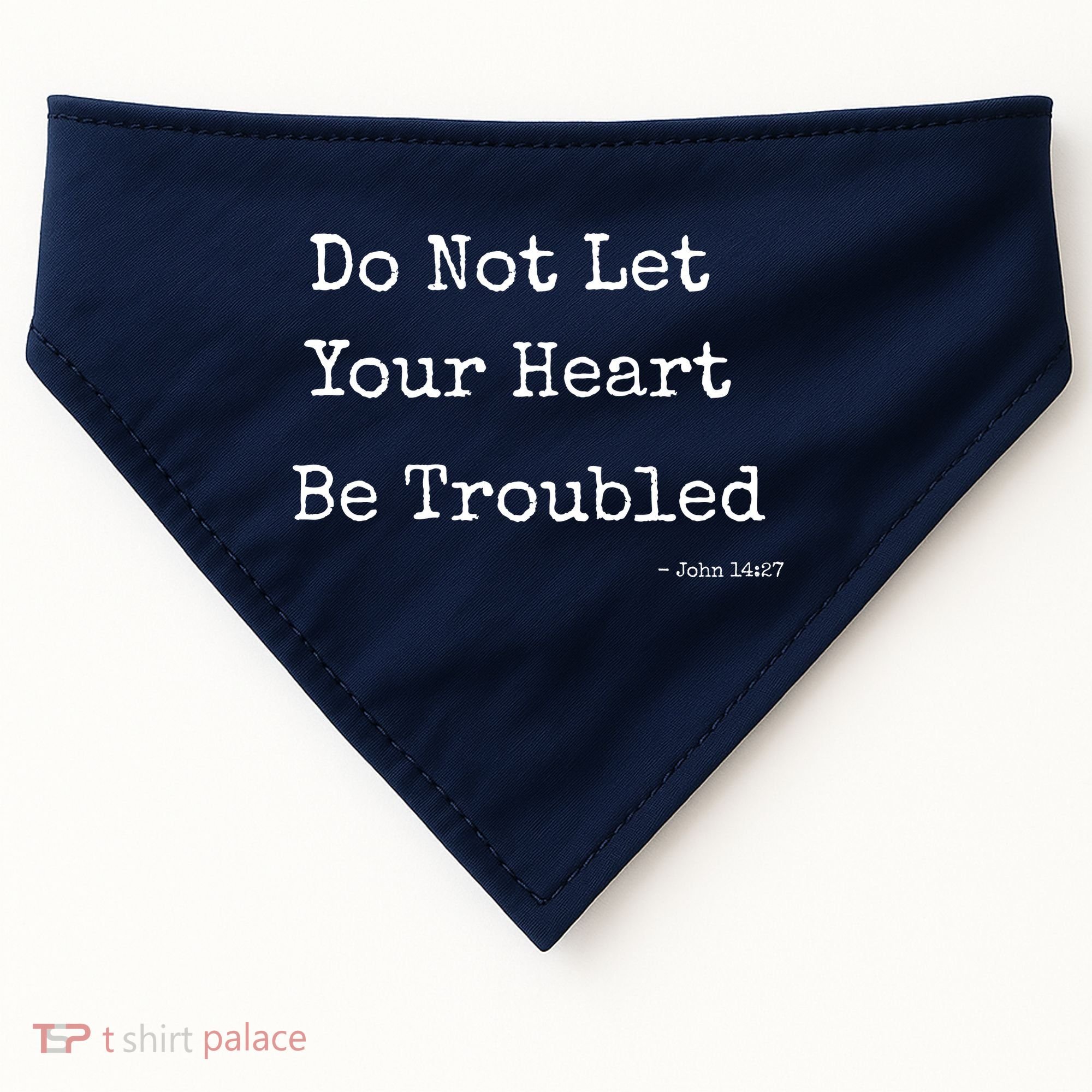 Do Not Let Your Heart Be Troubled Biblical Quote John 14:27 USA-Made Doggie Bandana