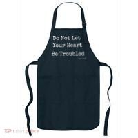 Do Not Let Your Heart Be Troubled Biblical Quote John 14:27 Apron thumb 0