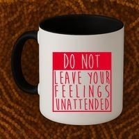 Do Not Leave Your Feelings Unattended Coffee Mug thumb 2