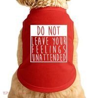 Do Not Leave Your Feelings Unattended Doggie Tank thumb 0