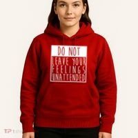 Do Not Leave Your Feelings Unattended Hoodie thumb 5