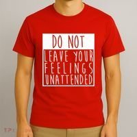 Do Not Leave Your Feelings Unattended T-Shirt thumb 3