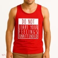 Do Not Leave Your Feelings Unattended Tank Top thumb 3