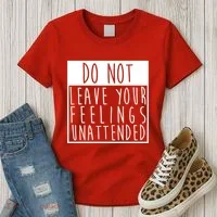 Do Not Leave Your Feelings Unattended Women's T-Shirt thumb 3