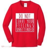 Do Not Leave Your Feelings Unattended Kids Long Sleeve Shirt thumb 0
