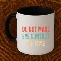 Do Not Make Eye Contact With Me Funny Saying Sarcastic Coffee Mug thumb 2