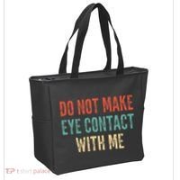 Do Not Make Eye Contact With Me Funny Saying Sarcastic Tote Bag thumb 2