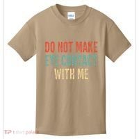 Do Not Make Eye Contact With Me Funny Saying Sarcastic Kids T-Shirt thumb 0
