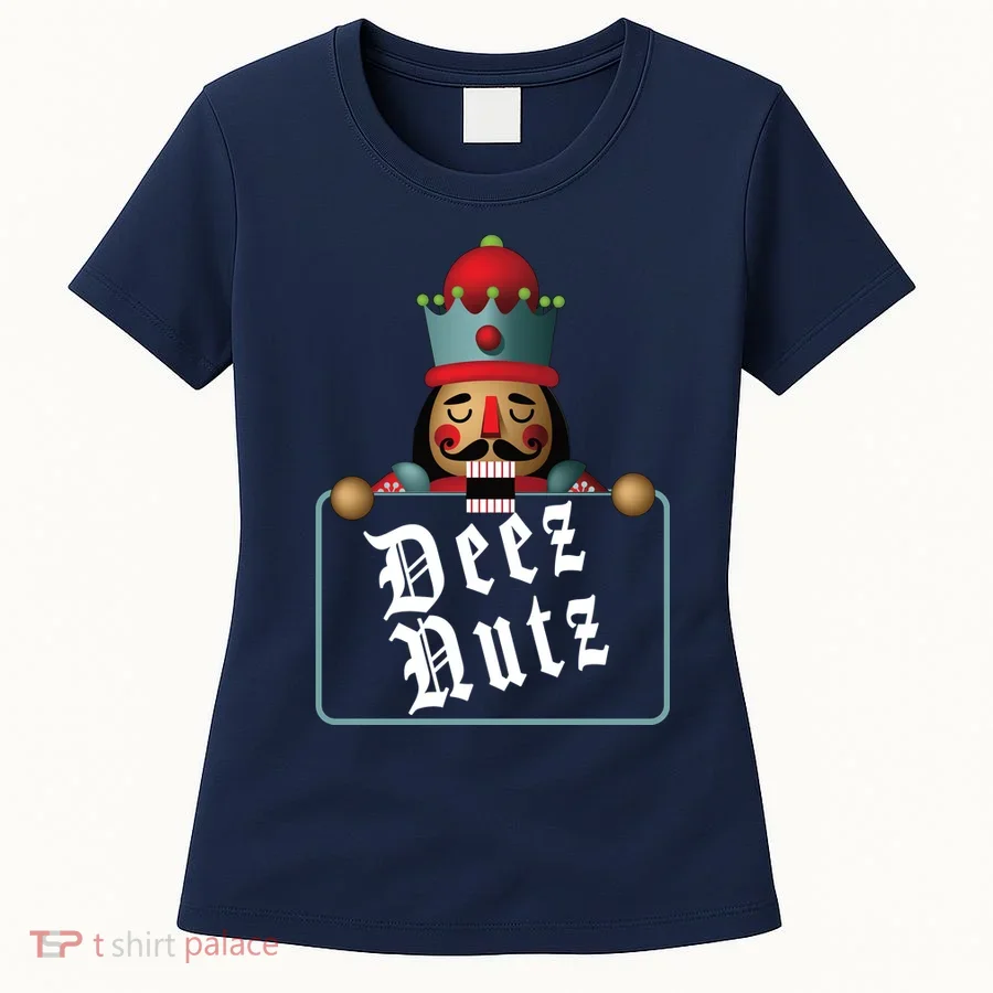 Deezs Nuts Nutcrackers Women's T-Shirt