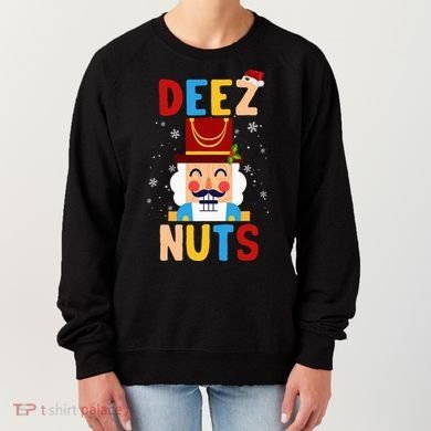 Deez Nuts Nutcracker Santa Xmas Funny Christmas Pjs Women's Sweatshirt