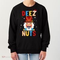 Deez Nuts Nutcracker Santa Xmas Funny Christmas Pjs Women's Sweatshirt thumb 0