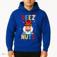 Deez Nuts Nutcracker Santa Xmas Funny Christmas Pjs Hoodie thumb 2