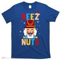 Deez Nuts Nutcracker Santa Xmas Funny Christmas Pjs T-Shirt thumb 0