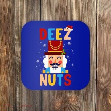Deez Nuts Nutcracker Santa Xmas Funny Christmas Pjs Coaster