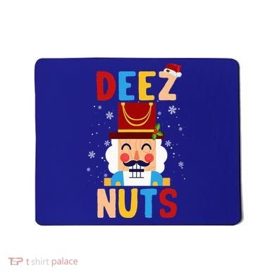 Deez Nuts Nutcracker Santa Xmas Funny Christmas Pjs Mousepad