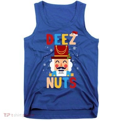 Deez Nuts Nutcracker Santa Xmas Funny Christmas Pjs Tank Top