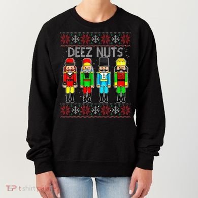 Deez Nuts Nutcracker Ugly Christmas Sweater Funny Xmas Women's Sweatshirt