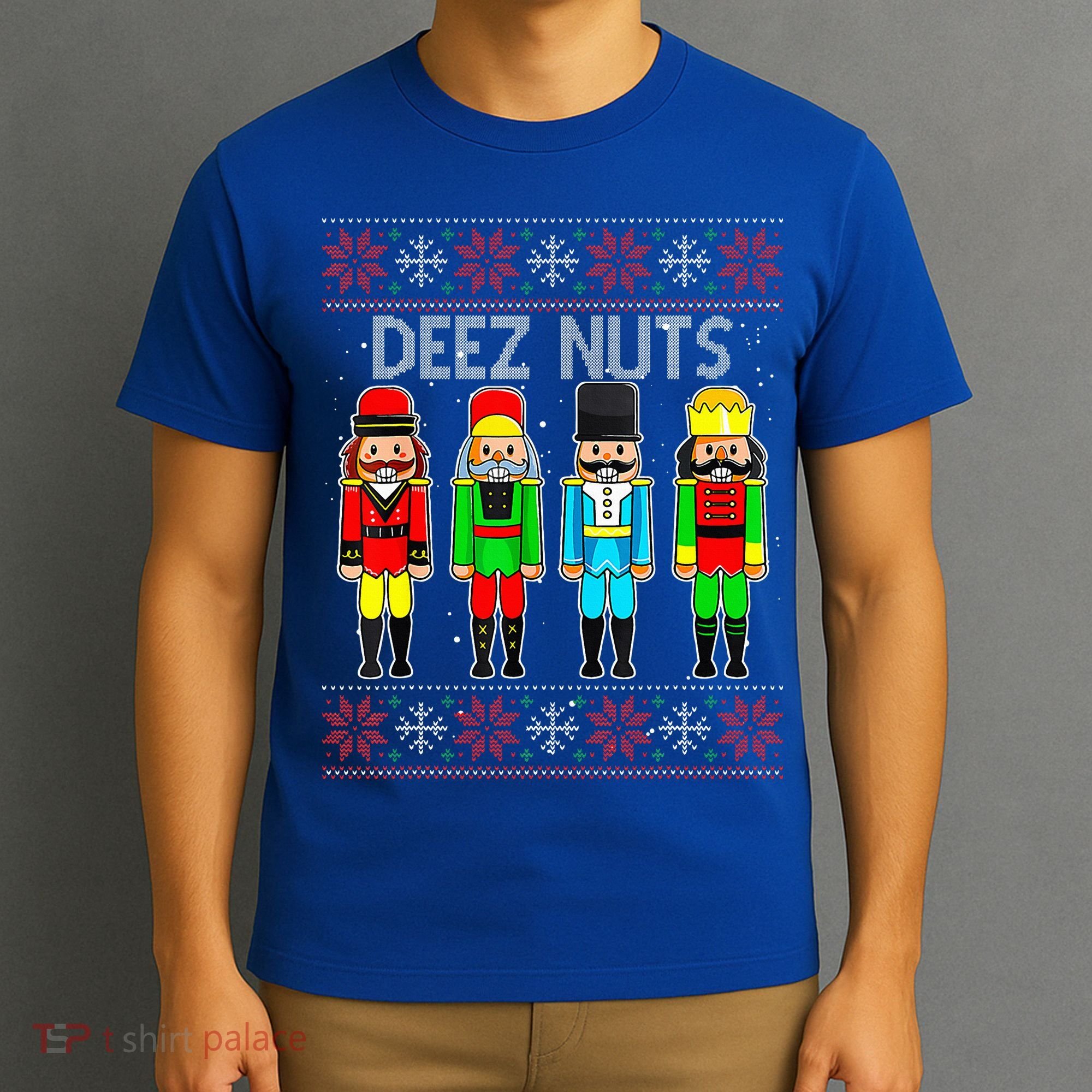 Deez Nuts Nutcracker Ugly Christmas Sweater Funny Xmas T-Shirt