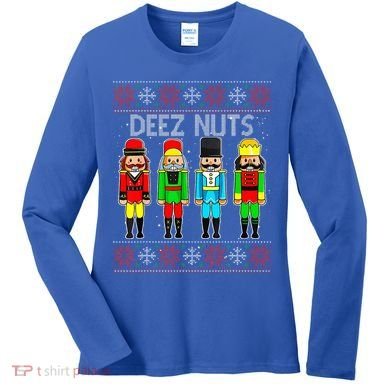Deez Nuts Nutcracker Ugly Christmas Sweater Funny Xmas Women's Long Sleeve Shirt