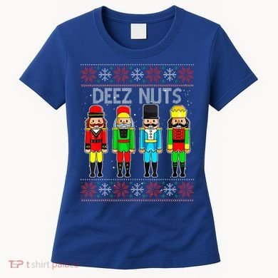 Deez Nuts Nutcracker Ugly Christmas Sweater Funny Xmas Women's T-Shirt