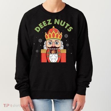 Deez Nuts Nutcracker Nut Christmas Pjs Women's Sweatshirt