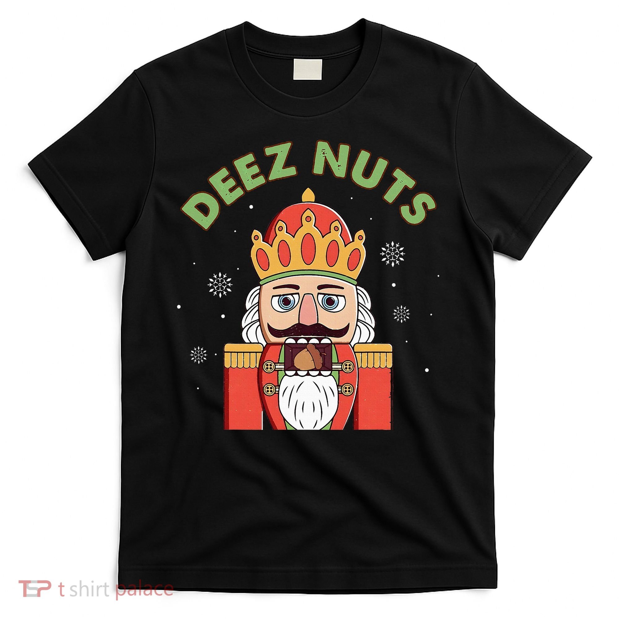 Deez Nuts Nutcracker Nut Christmas Pjs T-Shirt
