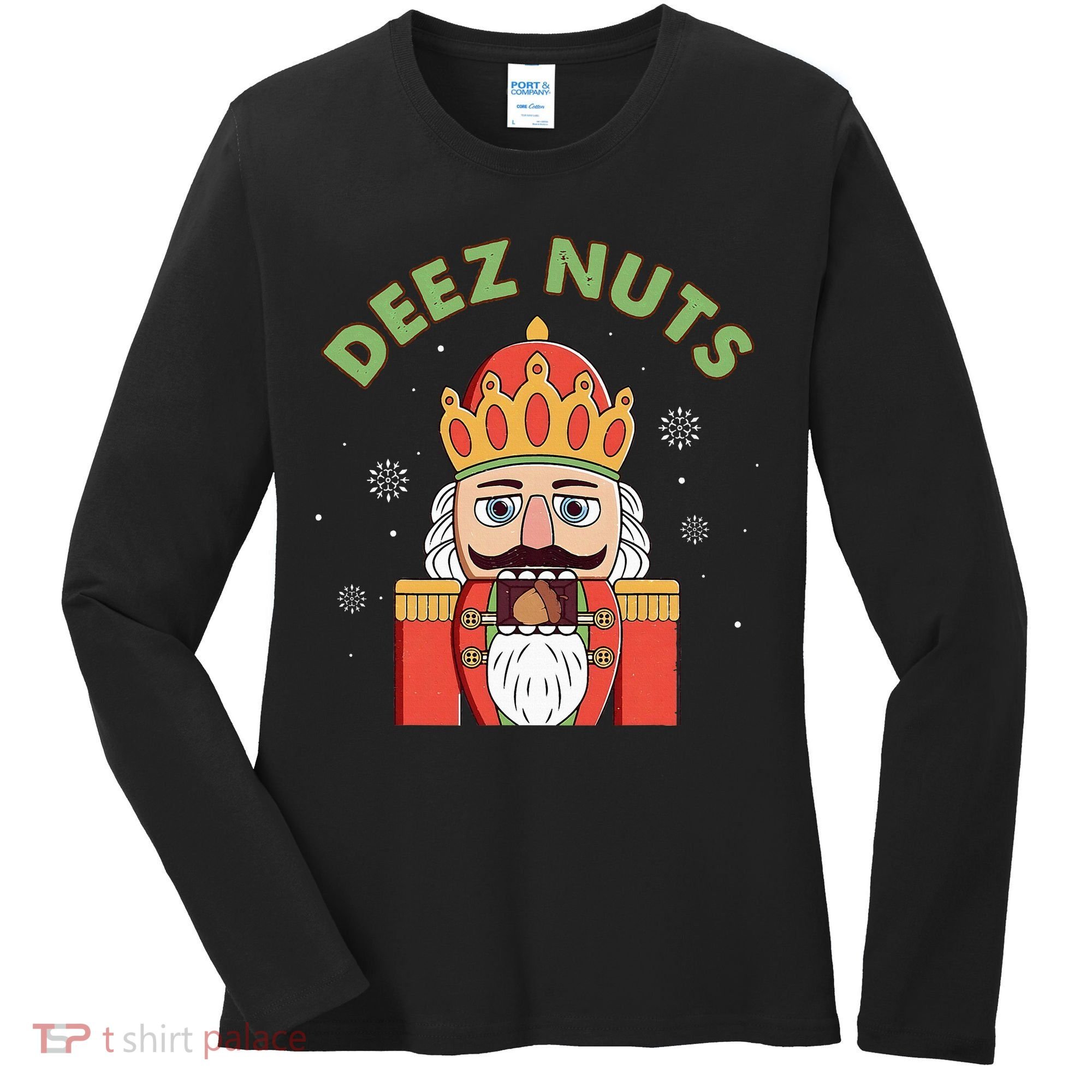 Deez Nuts Nutcracker Nut Christmas Pjs Women's Long Sleeve Shirt