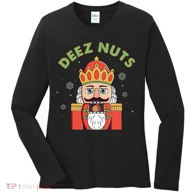 Deez Nuts Nutcracker Nut Christmas Pjs Women's Long Sleeve Shirt