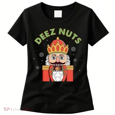 Deez Nuts Nutcracker Nut Christmas Pjs Women's T-Shirt