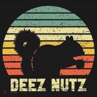 Deez Nuts Nutcracker Squirrel Deez Nutz Deezs Nut Funny T-Shirt thumb 7