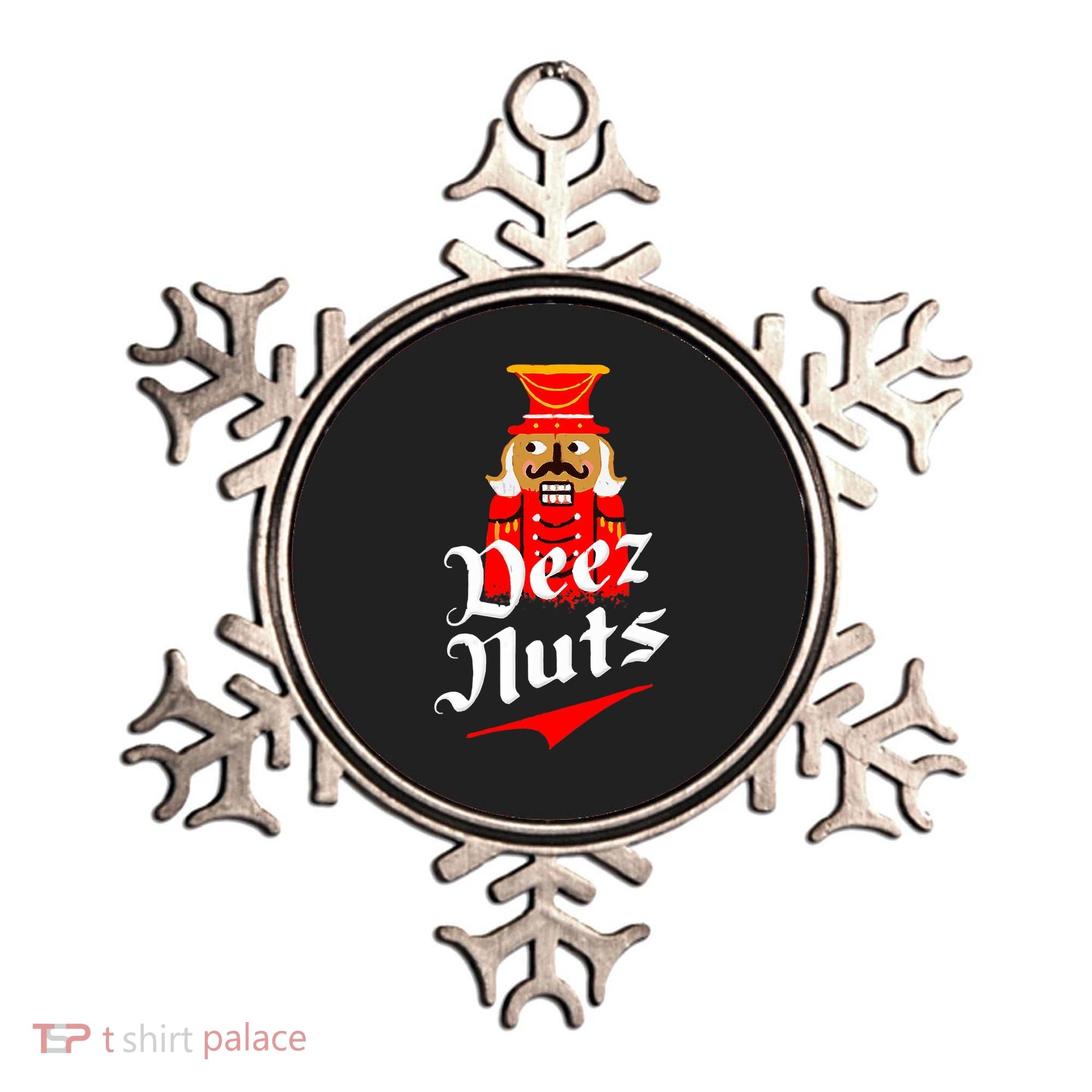 Deez Nuts Nutcracker Shirt Funny Ugly Christmas Xmas Ornament