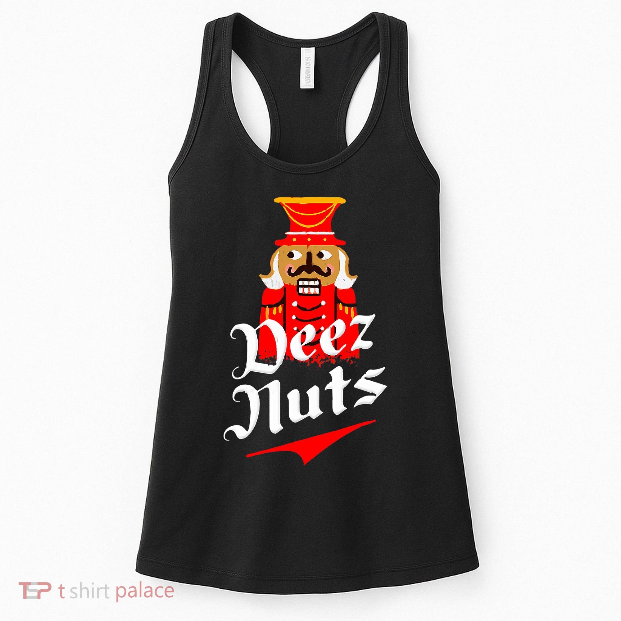 Deez Nuts Nutcracker Shirt Funny Ugly Christmas Xmas Women's Tank Top