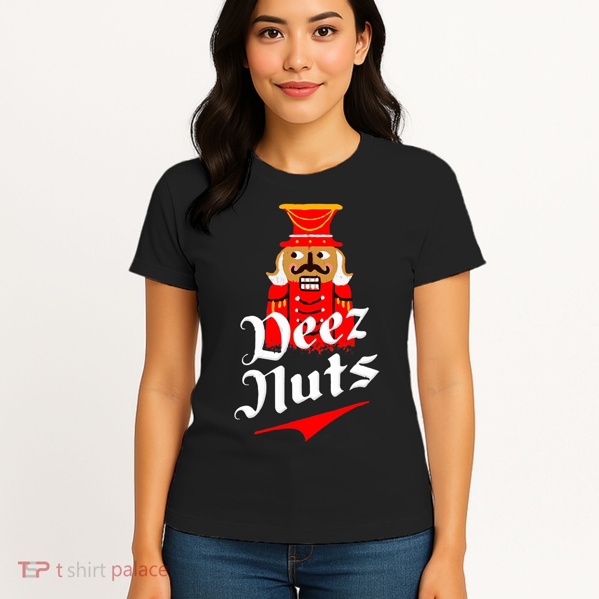 Deez Nuts Nutcracker Shirt Funny Ugly Christmas Xmas Women's T-Shirt