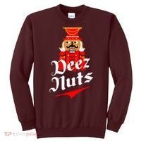Deez Nuts Nutcracker Shirt Funny Ugly Christmas Xmas Sweatshirt thumb 0