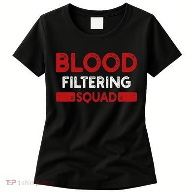 Dialysis Nurse Nephrology Women's T-Shirt